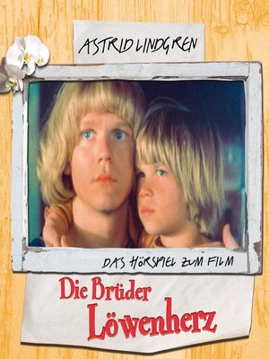 cover image of Astrid Lindgren--Die Brüder Löwenherz